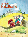 Naksitrallid. Esimene ja teine raamat (Hardcover)