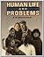 Human Life and Problems
