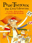 Prue Theroux the Cool Librarian