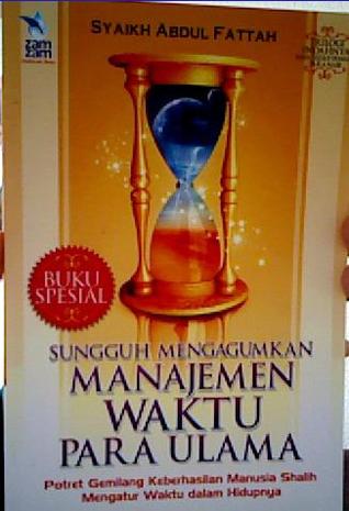 Sungguh Mengagumkan Manajemen Waktu Para Ulama