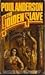 The Golden Slave by Poul Anderson