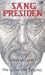 Sang Presiden (Kumpulan Cerpen)