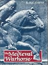 The Medieval Warhorse: Origin, Development and Redevelopment
