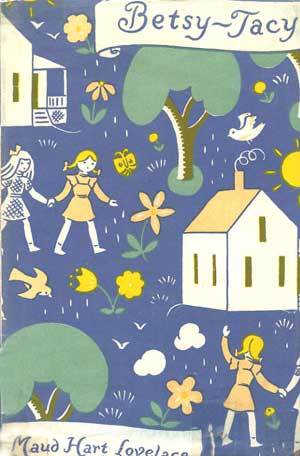 Betsy Tacy Betsy Tacy 1 By Maud Hart Lovelace