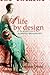 A Life By Design: The Art a...