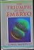 The Triumph of the Embryo by Lewis Wolpert