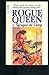 Rogue Queen