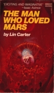 The Man Who Loved Mars (Mass Market Paperback)