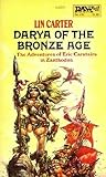 Darya of the Bronze Age by Lin Carter
