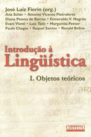 Introdução à Lingüística: I. Objetos Teóricos (Paperback)