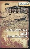 Odisi Tanah Kencana by Sri Rahayu Mohd Yusop