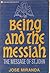 Being and the Messiah: The ...