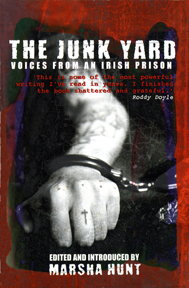The Junk Yard: Voices from an Irish Prison (Paperback)