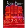 South Beach: America's Riviera, Miami Beach, Florida