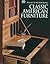 Classic American Furniture (Art of Woodworking)