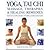Yoga, Tai Chi, Massage, Therapies & Healing Remedies --2003 p... by Mark   Evans