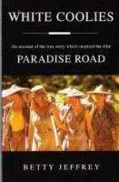 White Coolies: A Graphic Record of Survival in World War Two