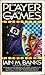 The Player of Games by Iain M. Banks