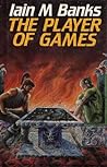 The Player of Games by Iain M. Banks