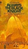 Always the Black Knight Always the Black Knight