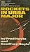 Rockets In Ursa Major