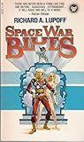 Space War Blues by Richard A. Lupoff