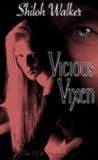 Vicious Vixen by Shiloh Walker Vicious Vixen by Shiloh Walker