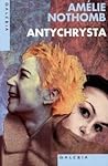 Antychrysta by Amélie Nothomb