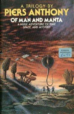 Of Man And Manta Of Man And Manta 1 3 By Piers Anthony