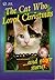 The Cat Who Loved Christmas...