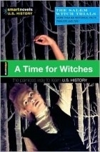 A Time for Witches (Smart Novels: U.S. History)