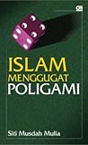Islam Menggugat Poligami by Siti Musdah Mulia Islam Menggugat Poligami by Siti Musdah Mulia