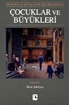Çocuklar ve Büyükleri: Murathan Mungan'ın Seçtikleriyle Çocuklar ve Büyükleri: Murathan Mungan'ın Seçtikleriyle