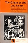 Origin of Life & Death: African Creation Myths