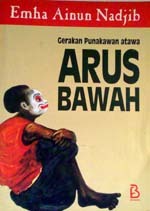 Gerakan Punakawan Atawa Arus Bawah (Paperback)