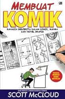 Membuat Komik: Rahasia Bercerita Dalam Komik, Manga dan Novel Grafis