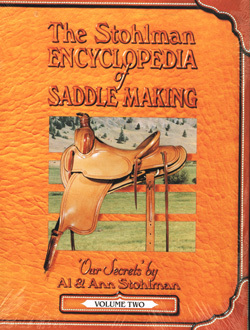 The Stohlman Encyclopedia of Saddle Making, Vol. 2