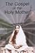 The Gospel of the Holy Mother