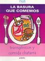 La basura que com...