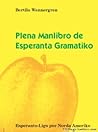 Plena Manlibro de Esperanta Gramatiko by Bertilo Wennergren