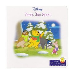 Dark Too Soon (Read with Pooh . . . All Year Through, #37)