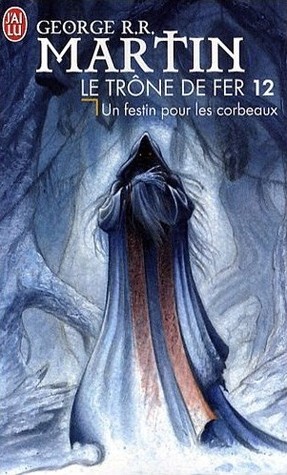 Un festin pour les corbeaux (Le trône de fer, #12)