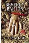 The Dying Game - Wanita-wanita Pilihan Sang Psikopat by Beverly Barton The Dying Game - Wanita-wanita Pilihan Sang Psikopat by Beverly Barton