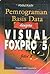 Pemrograman Basis Data Dengan Visual FoxPro 5 Jilid 2 by Abdul Kadir