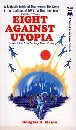Eight Against Utopia (Paperback)
