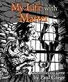 My Life with Master by Paul Czege My Life with Master by Paul Czege