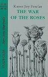 The War of the Roses by Karen Joy Fowler