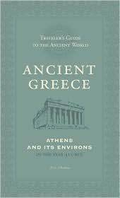 Traveler’s Guide to the Ancient World: Ancient Greece (Hardcover)