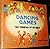 Dancing Games For Children Of All Ages by Esther L. Nelson