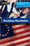 Reckless Revolution (Smart Novels: U.S. History)